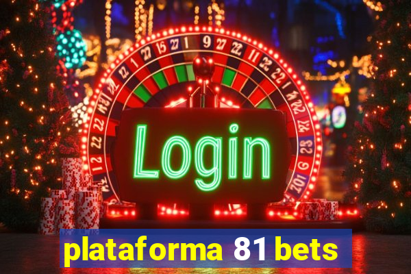 plataforma 81 bets